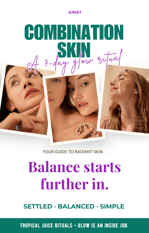 7-Day Glow Ritual for Combination Skin | Oily T-Zone, Dry Cheeks