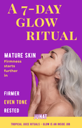 7-Day Glow Ritual for Mature Skin | Firmness and Even Tone | PDF
